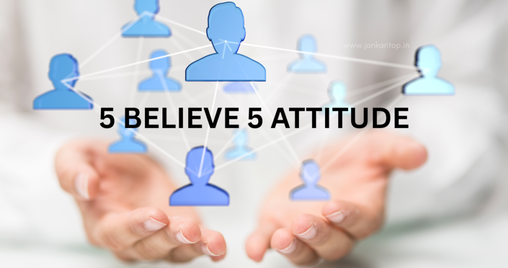 5 Believe 5 Attitude in Hindi