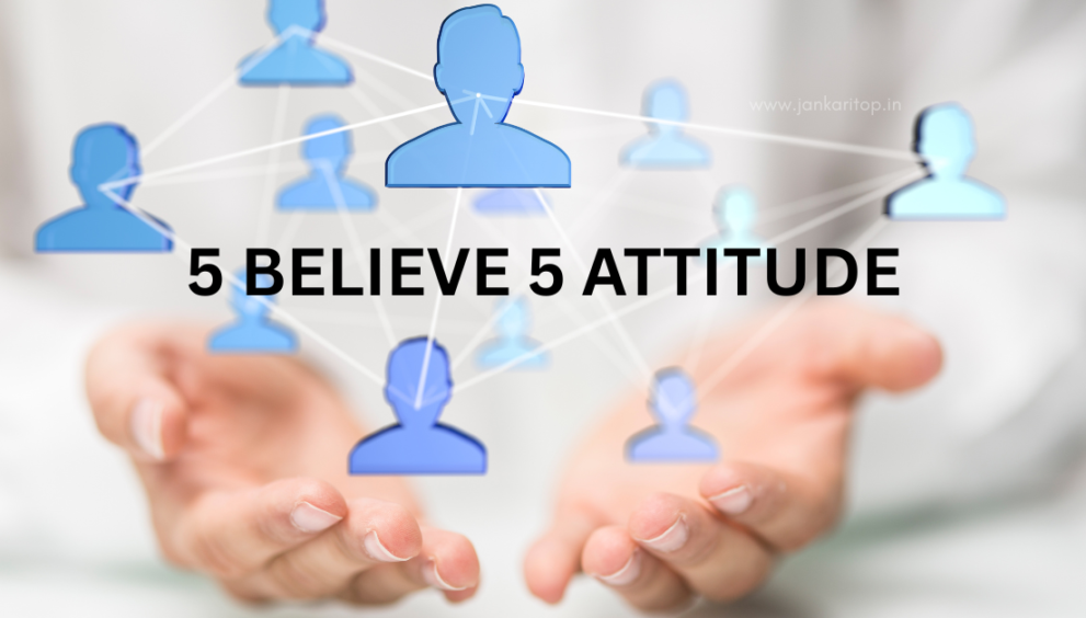 5 Believe 5 Attitude in Hindi